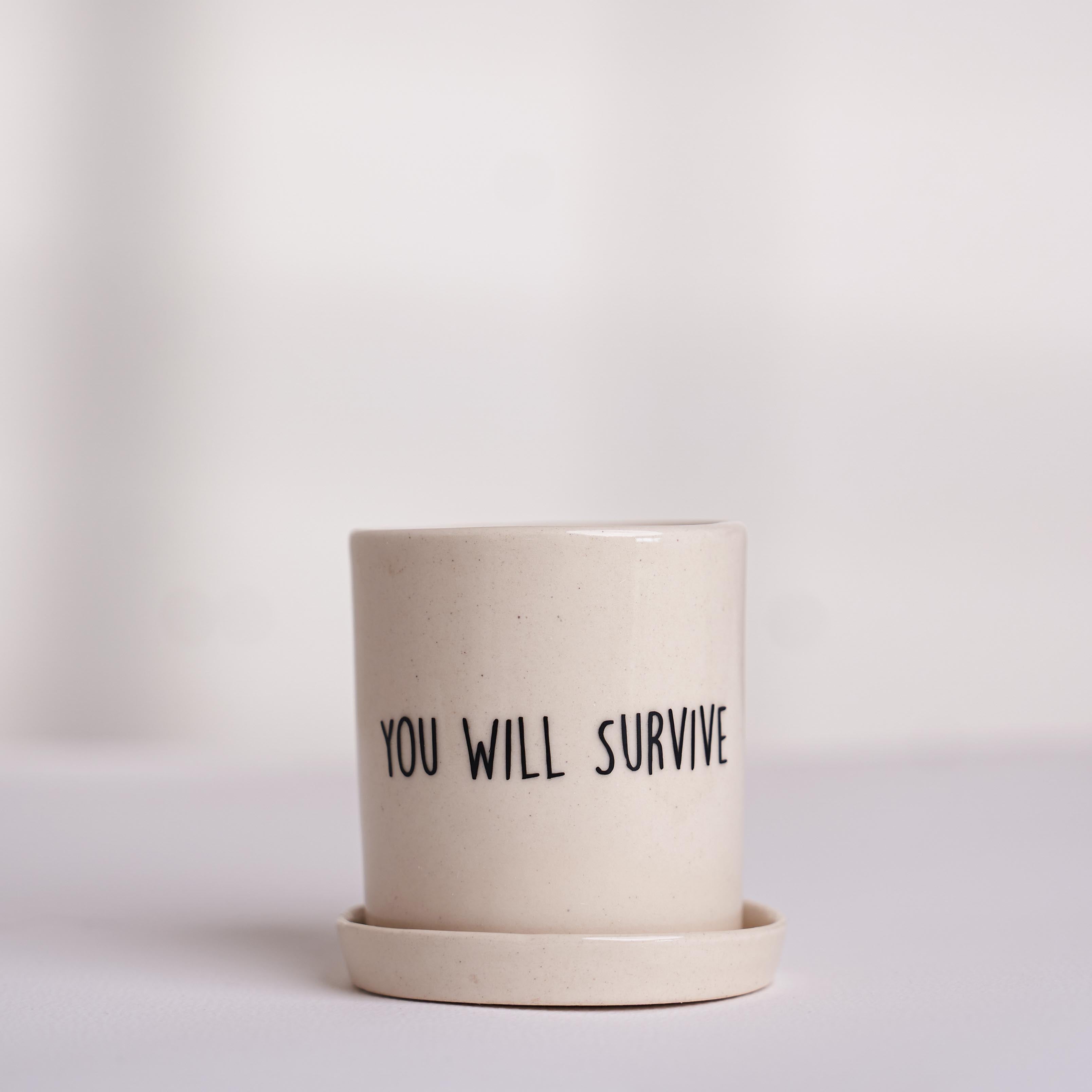 You Will Survive